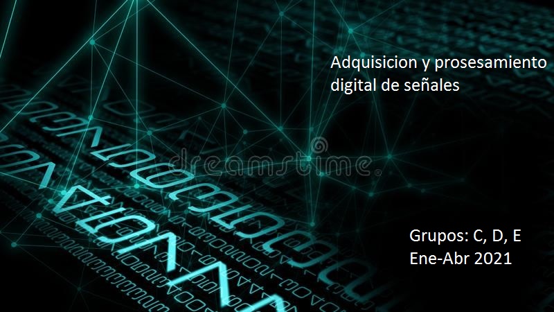 Adquisición y procesamiento digital de señales (Ene2022)