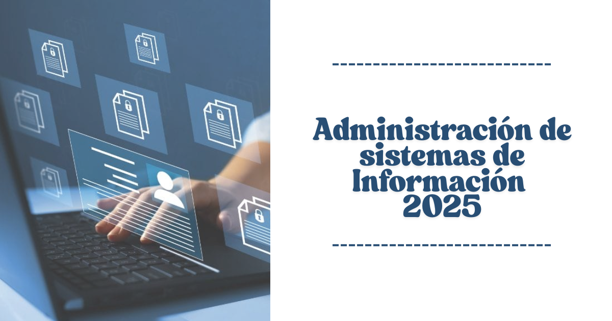ADMIADMINISTRACION DE SISTEMAS INTEGRALES DE INFORMACION