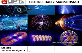 ELECTRICIDAD Y MAGNETISMO  MODALIDAD HIBRIDA, SEPT/DIC2021